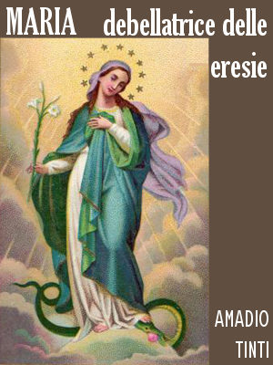 P. A. Tinti O.S.M.: Maria debellatrice delle eresie