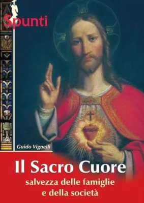 Il Sacro Cuore: salvezza della famiglia e della società